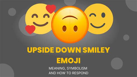 what does an upside down smiley emoji mean|upside down smiley symbol.